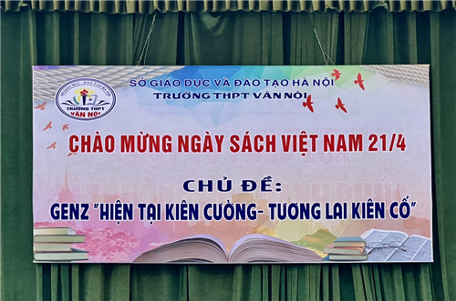 Hội sách trường THPT Vân Nội với chủ đề "GenZ. Hiện tại kiên cường- Tương lai kiên cố"